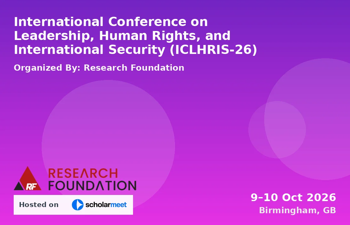 International Conference on Leadership, Human Rights, and International Security (ICLHRIS-26)