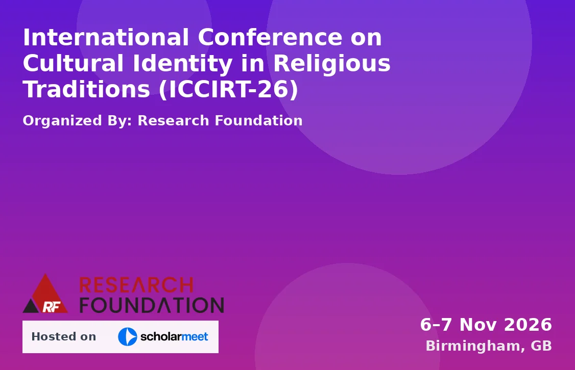 International Conference on Cultural Identity in Religious Traditions (ICCIRT-26)