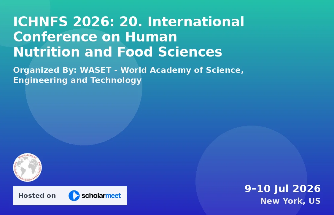 ICHNFS 2026: 20. International Conference on Human Nutrition and Food Sciences