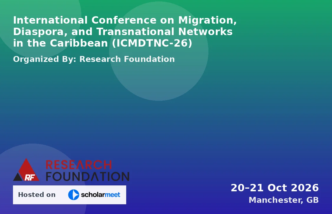 International Conference on Migration, Diaspora, and Transnational Networks in the Caribbean (ICMDTNC-26)