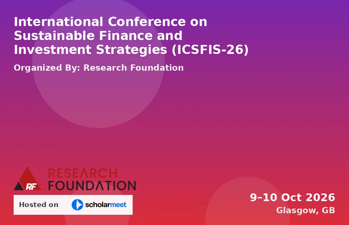 International Conference on Sustainable Finance and Investment Strategies (ICSFIS-26)