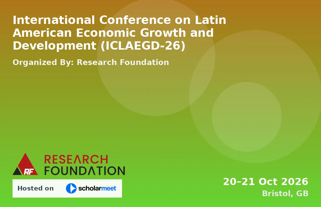 International Conference on Latin American Economic Growth and Development (ICLAEGD-26)