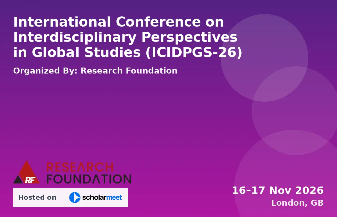 International Conference on Interdisciplinary Perspectives in Global Studies (ICIDPGS-26)