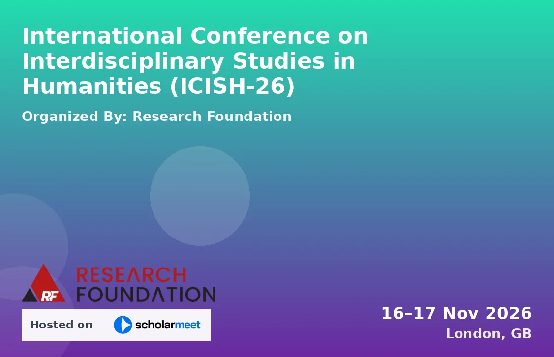 International Conference on Interdisciplinary Studies in Humanities (ICISH-26)