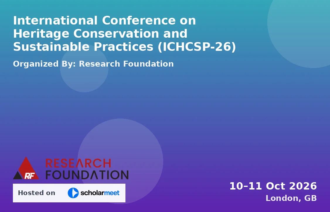 International Conference on Heritage Conservation and Sustainable Practices (ICHCSP-26)