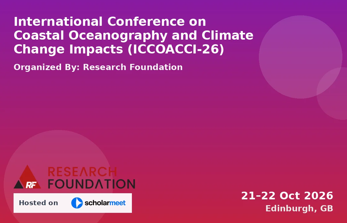 International Conference on Coastal Oceanography and Climate Change Impacts (ICCOACCI-26)
