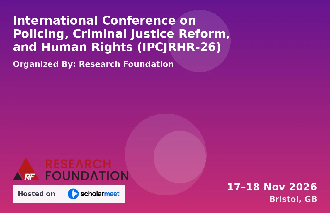 International Conference on Policing, Criminal Justice Reform, and Human Rights (IPCJRHR-26)
