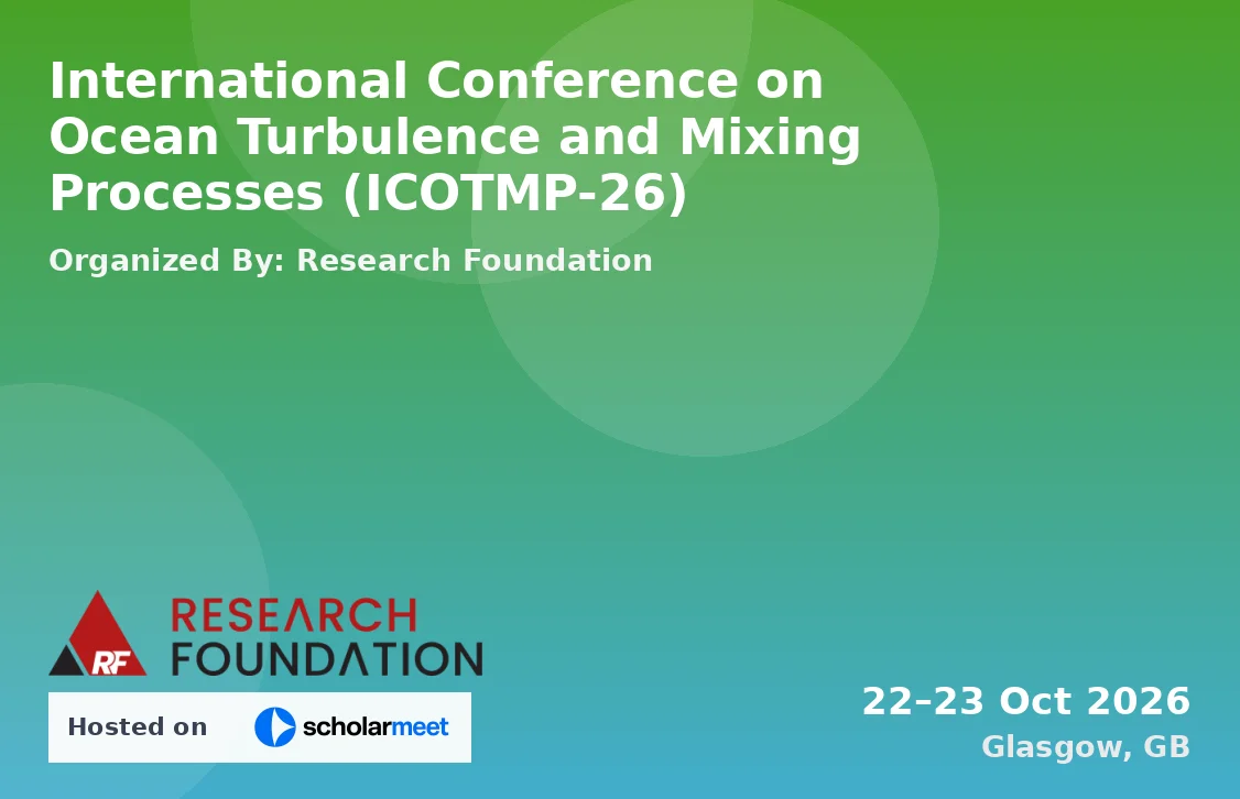 International Conference on Ocean Turbulence and Mixing Processes (ICOTMP-26)
