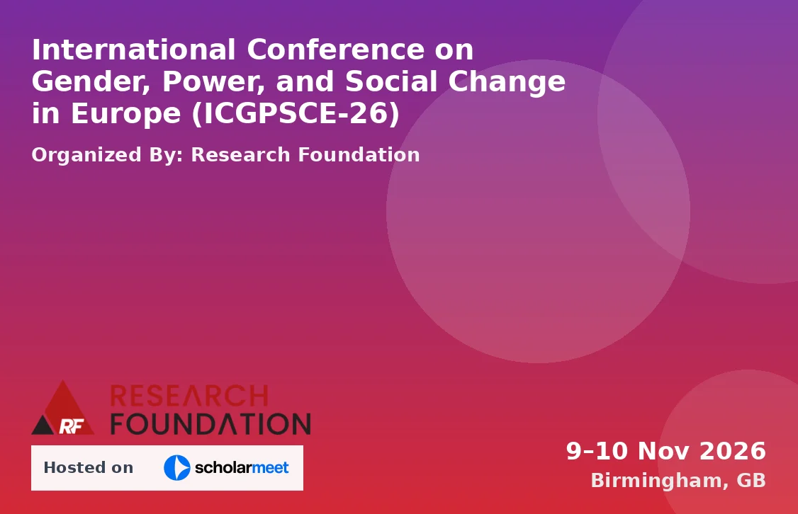 International Conference on Gender, Power, and Social Change in Europe (ICGPSCE-26)