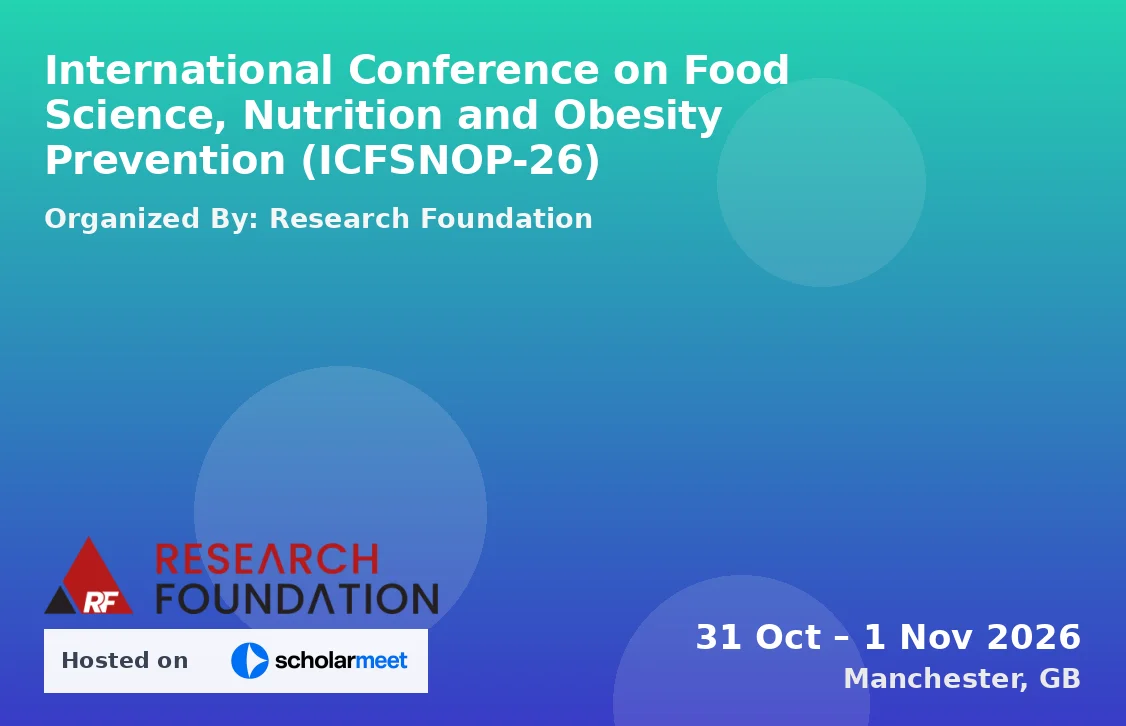 International Conference on Food Science, Nutrition and Obesity Prevention (ICFSNOP-26)