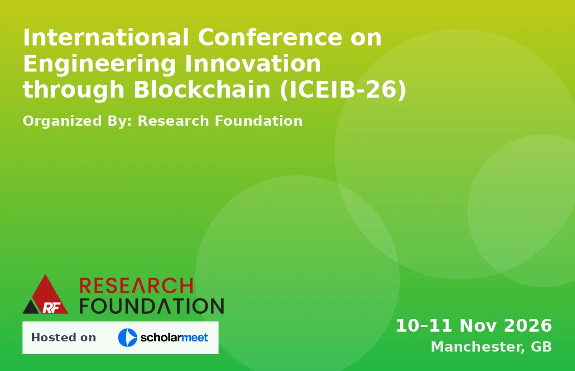 International Conference on Engineering Innovation through Blockchain (ICEIB-26)