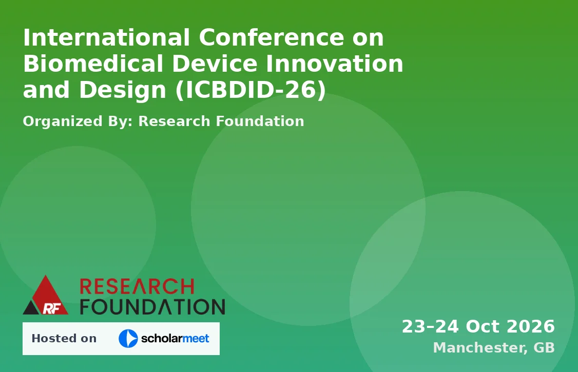 International Conference on Biomedical Device Innovation and Design (ICBDID-26)