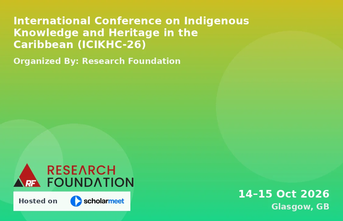 International Conference on Indigenous Knowledge and Heritage in the Caribbean (ICIKHC-26)
