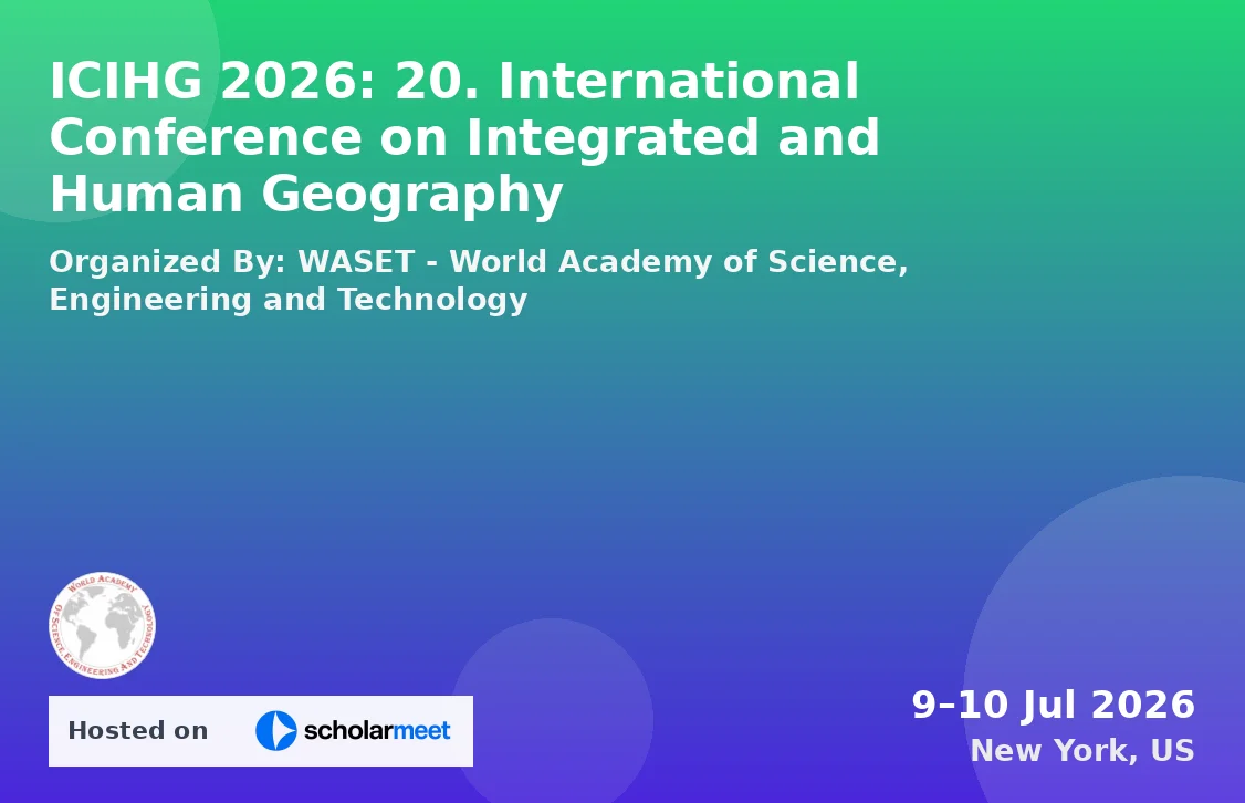 ICIHG 2026: 20. International Conference on Integrated and Human Geography