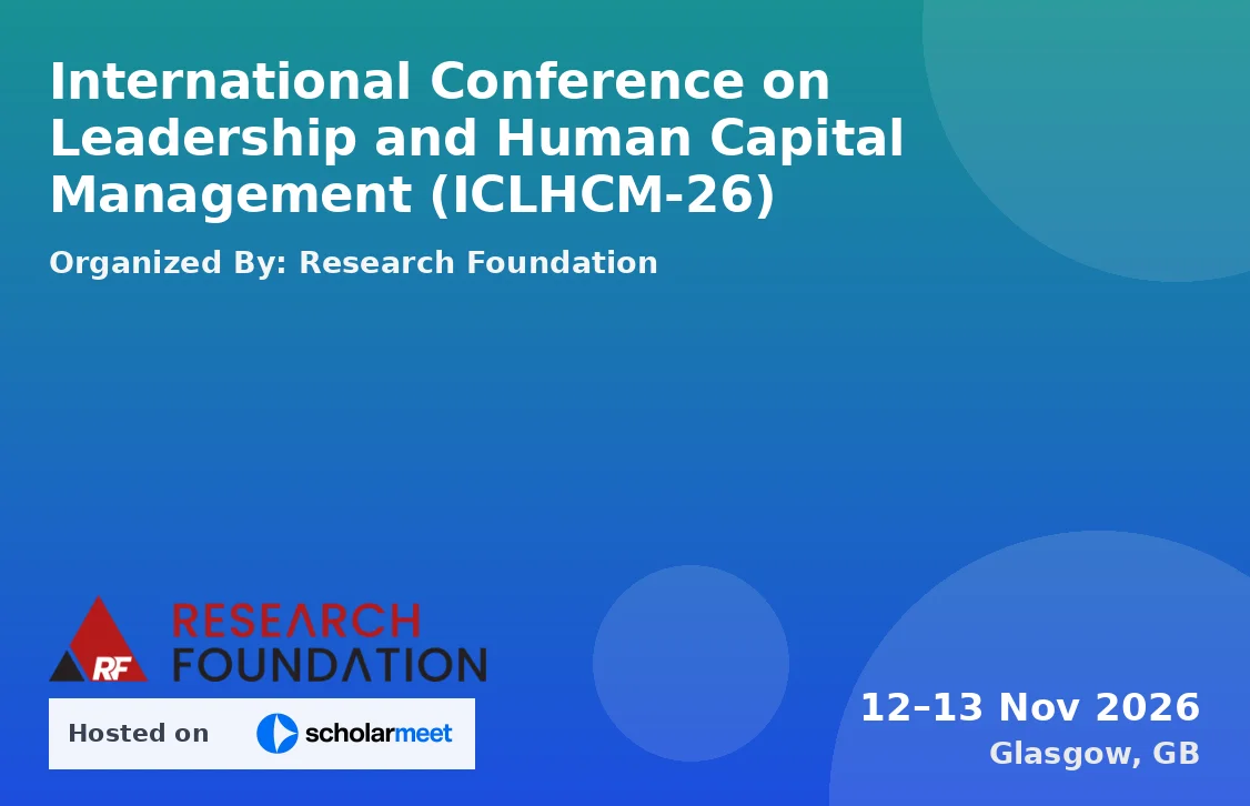 International Conference on Leadership and Human Capital Management (ICLHCM-26)