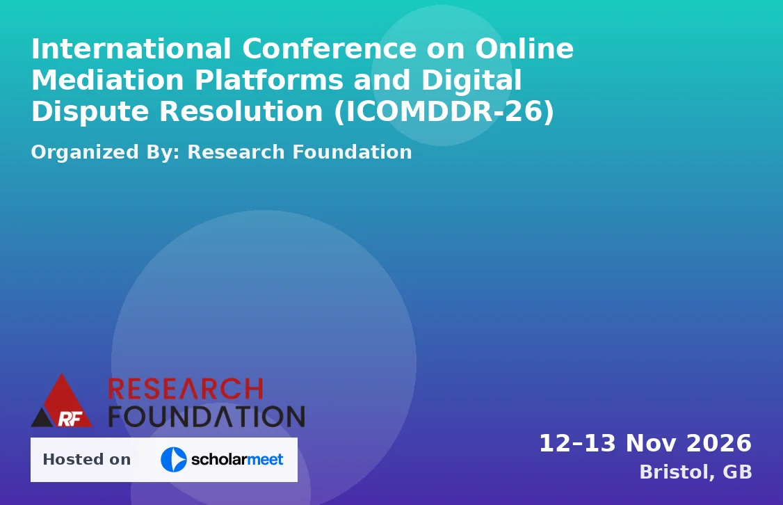 International Conference on Online Mediation Platforms and Digital Dispute Resolution (ICOMDDR-26)