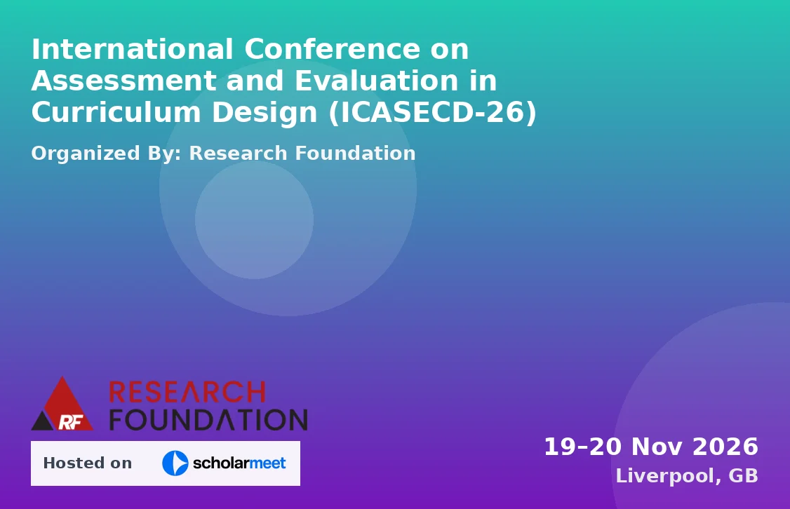 International Conference on Assessment and Evaluation in Curriculum Design (ICASECD-26)