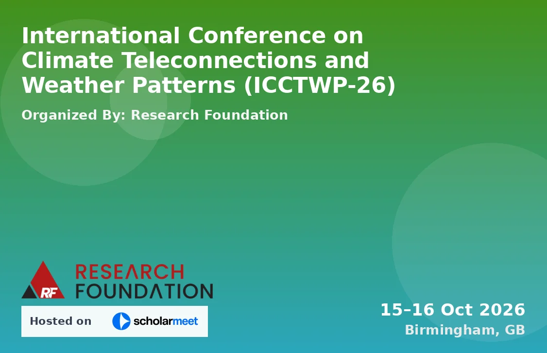 International Conference on Climate Teleconnections and Weather Patterns (ICCTWP-26)