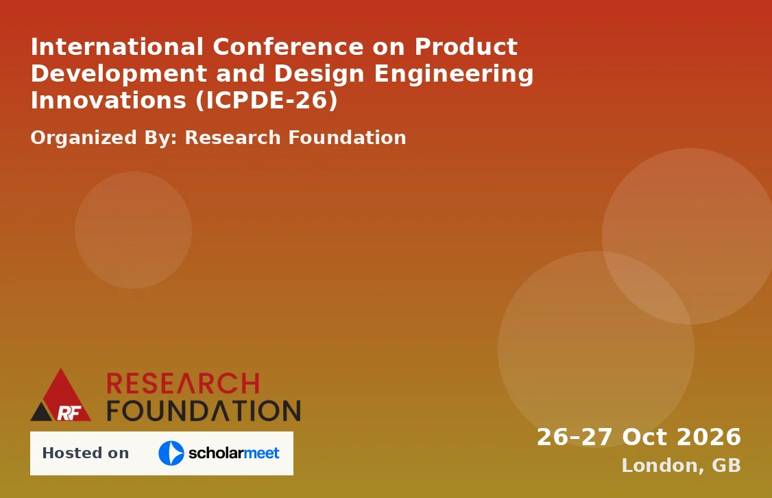 International Conference on Product Development and Design Engineering Innovations (ICPDE-26)