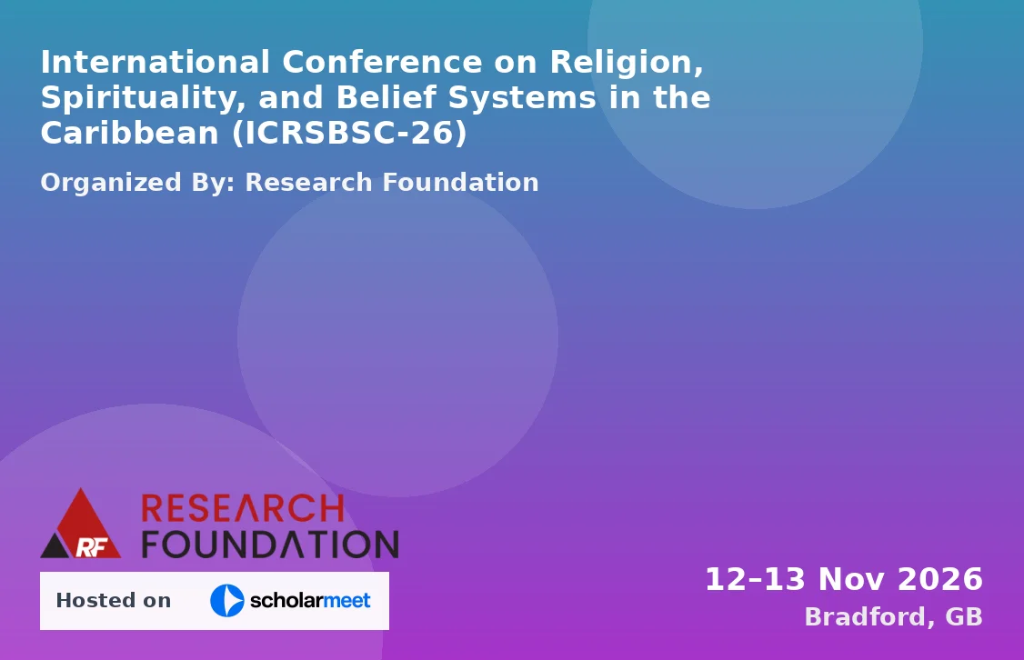International Conference on Religion, Spirituality, and Belief Systems in the Caribbean (ICRSBSC-26)
