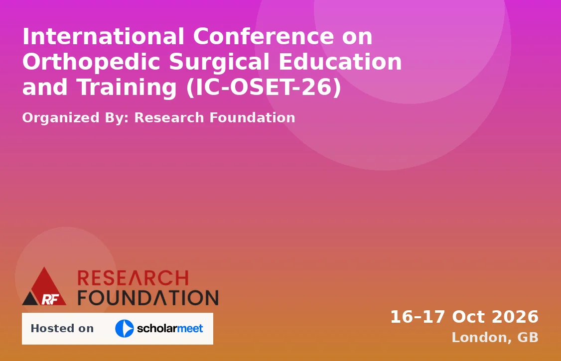 International Conference on Orthopedic Surgical Education and Training (IC-OSET-26)