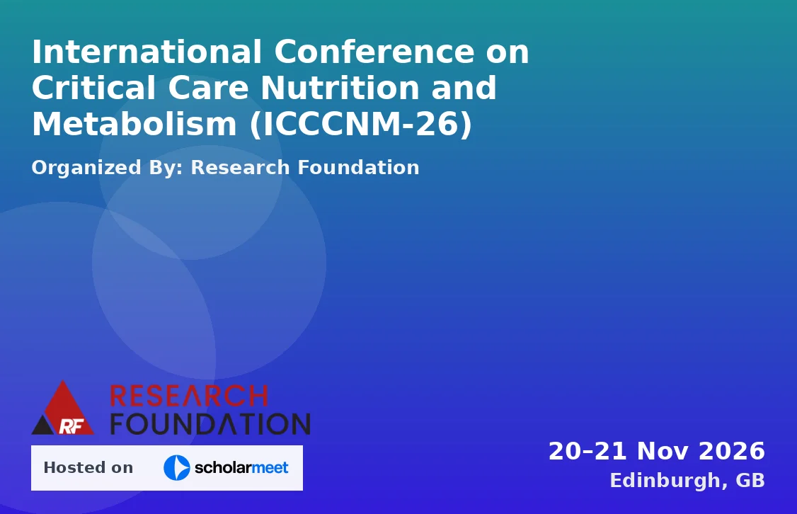 International Conference on Critical Care Nutrition and Metabolism (ICCCNM-26)