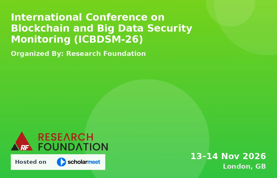 International Conference on Blockchain and Big Data Security Monitoring (ICBDSM-26)