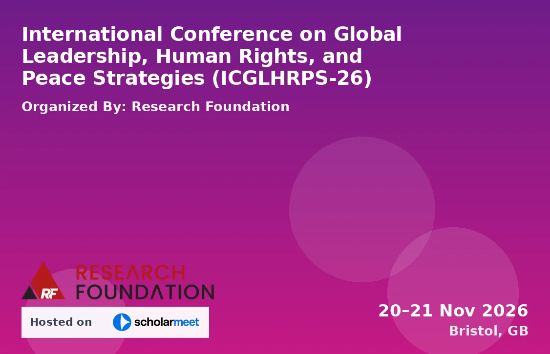 International Conference on Global Leadership, Human Rights, and Peace Strategies (ICGLHRPS-26)