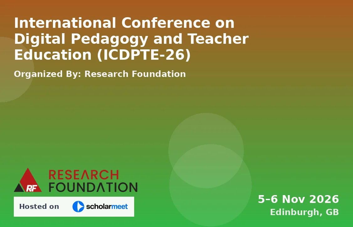 International Conference on Digital Pedagogy and Teacher Education (ICDPTE-26)