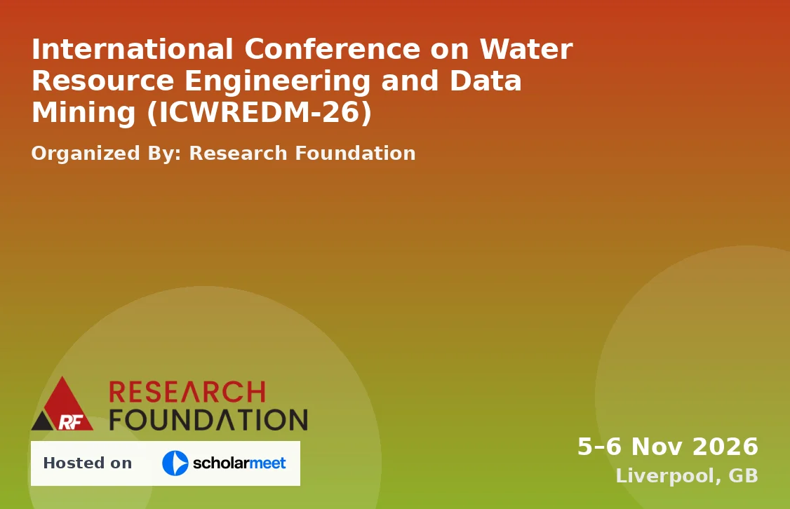 International Conference on Water Resource Engineering and Data Mining (ICWREDM-26)