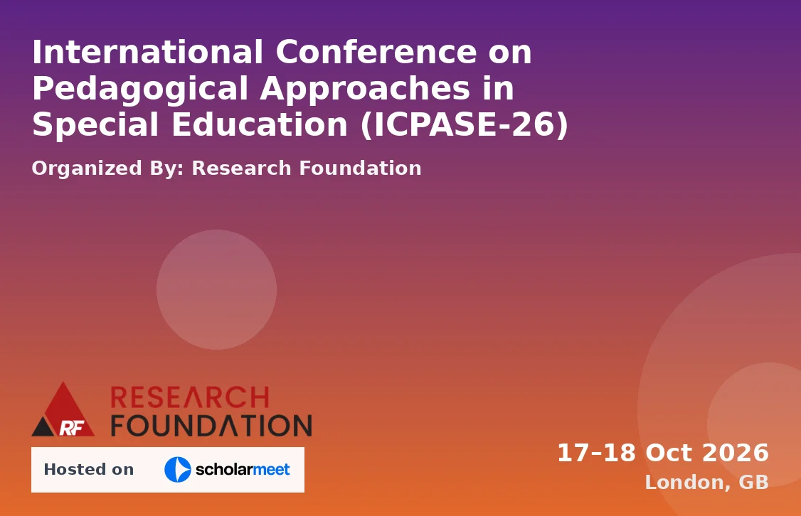 International Conference on Pedagogical Approaches in Special Education (ICPASE-26)