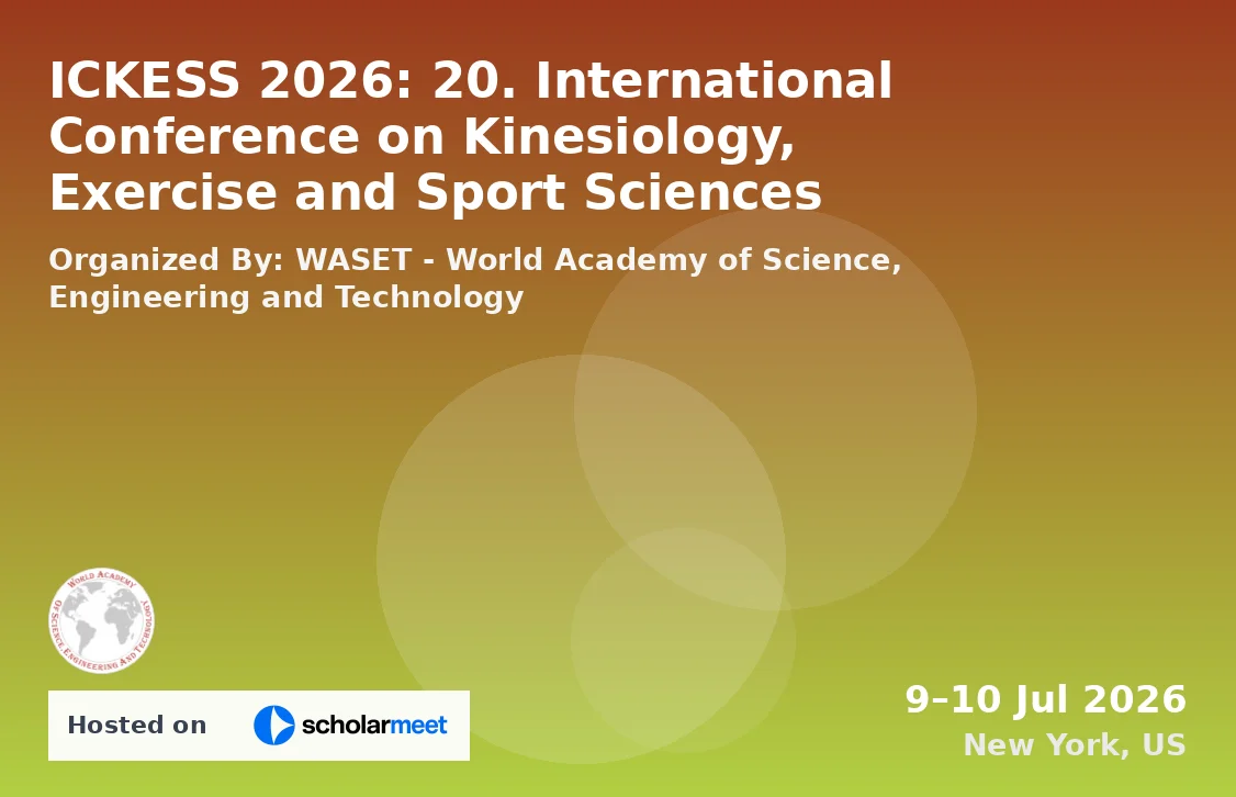 ICKESS 2026: 20. International Conference on Kinesiology, Exercise and Sport Sciences