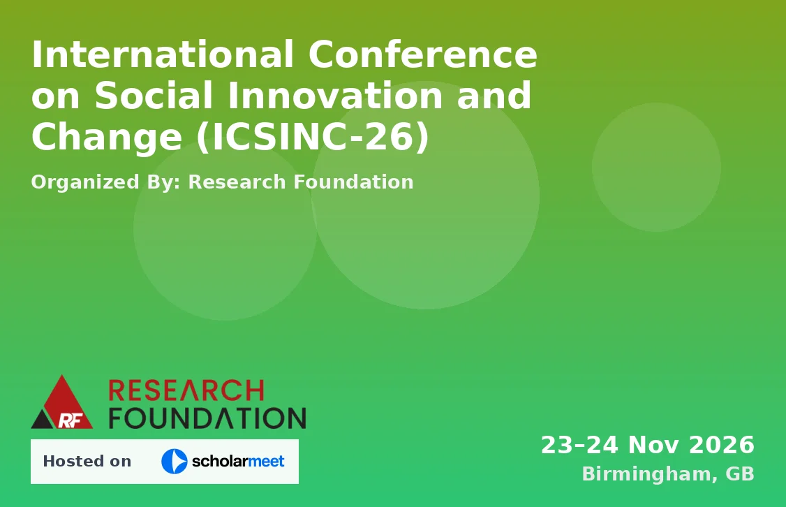 International Conference on Social Innovation and Change (ICSINC-26)