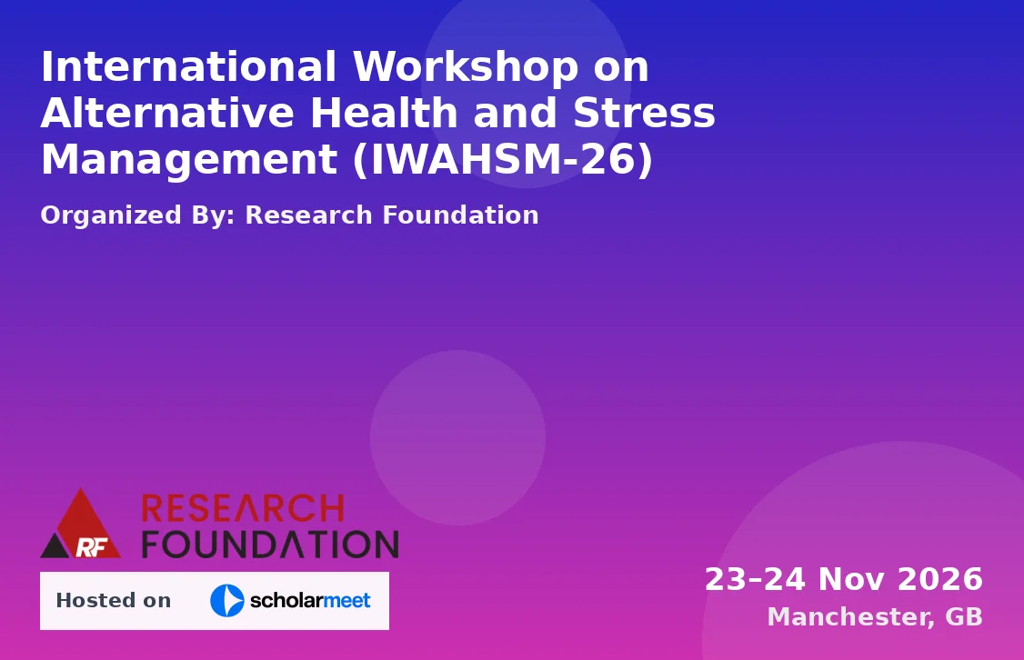 International Workshop on Alternative Health and Stress Management (IWAHSM-26)