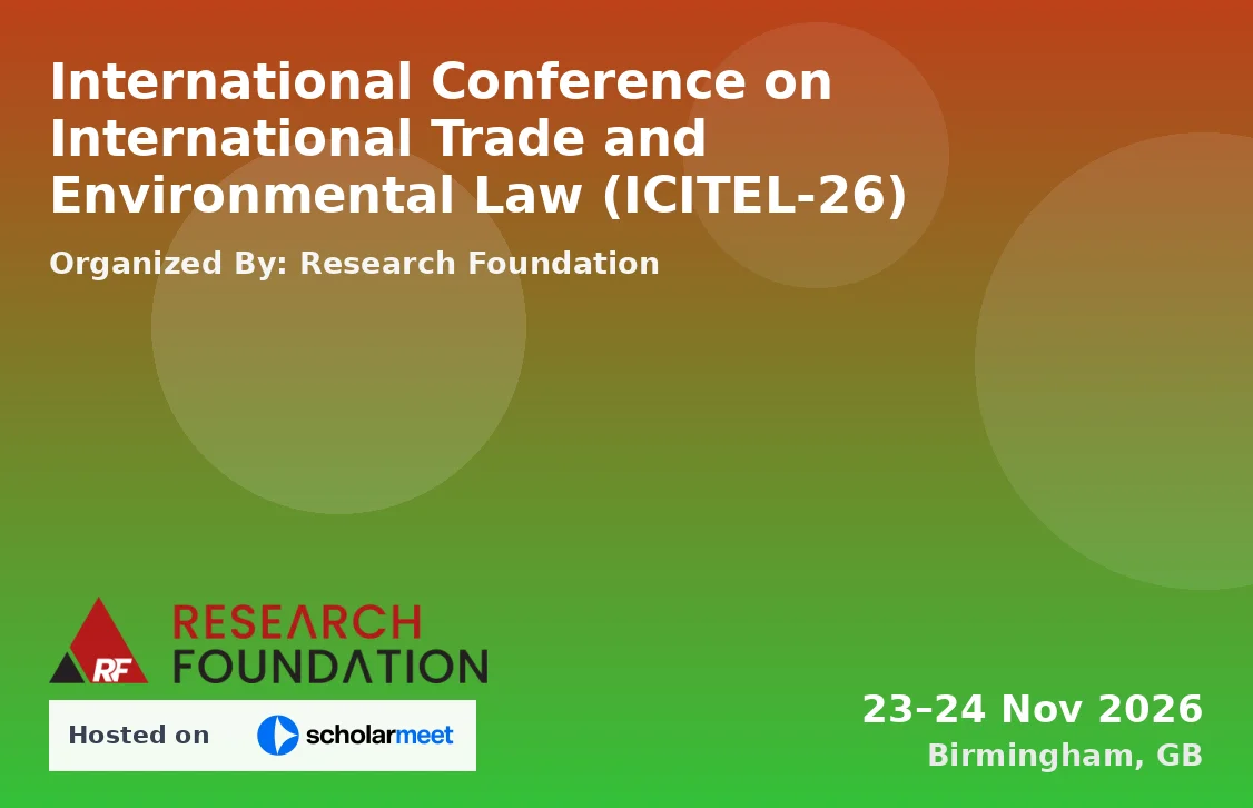 International Conference on International Trade and Environmental Law (ICITEL-26)