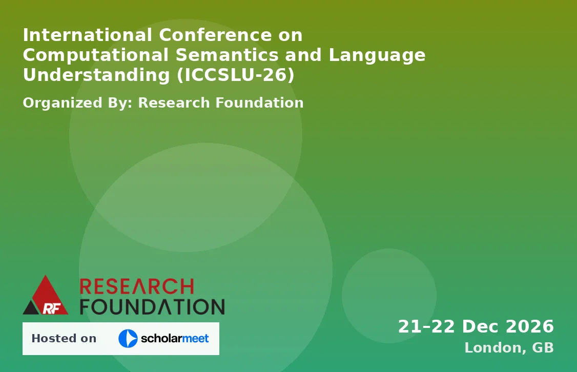 International Conference on Computational Semantics and Language Understanding (ICCSLU-26)