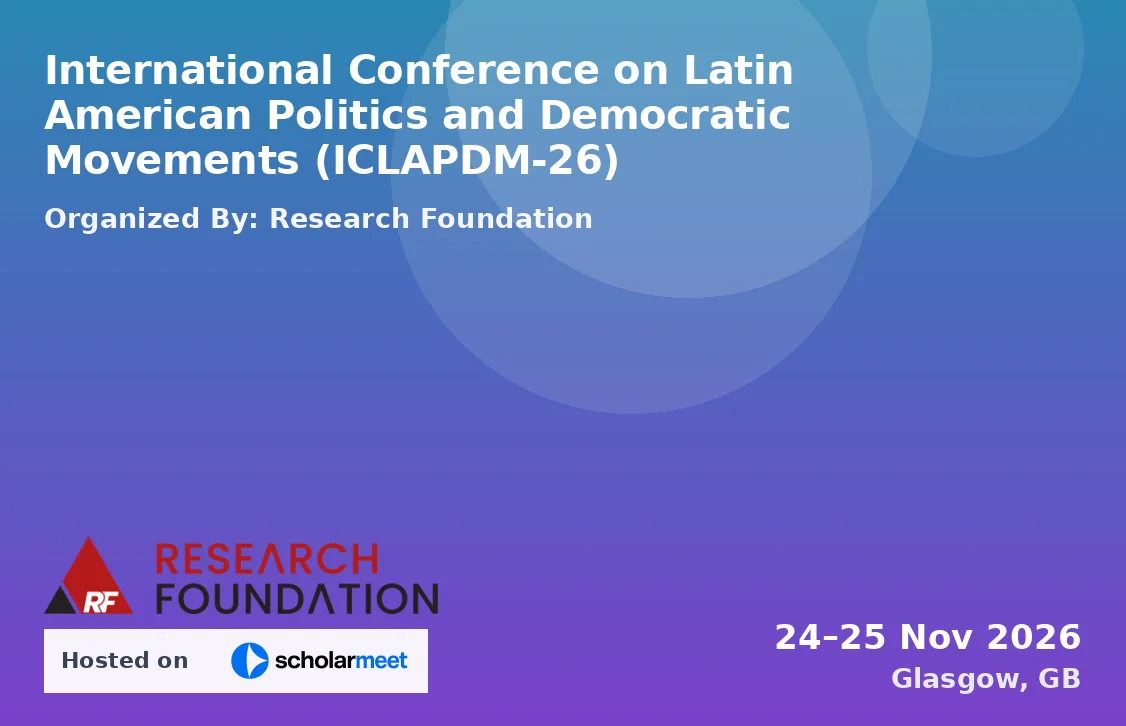 International Conference on Latin American Politics and Democratic Movements (ICLAPDM-26)