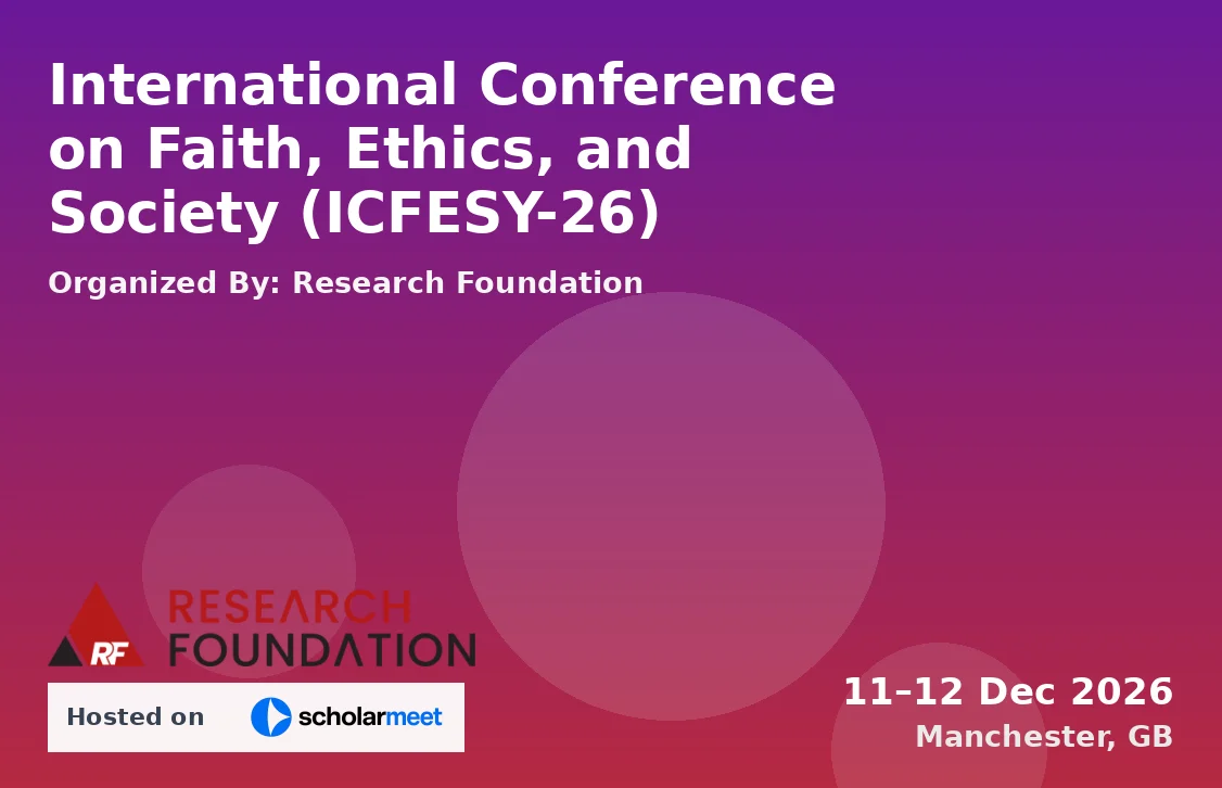 International Conference on Faith, Ethics, and Society (ICFESY-26)