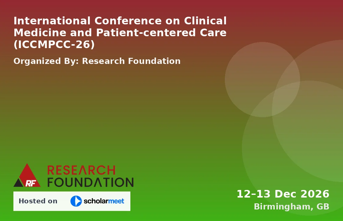 International Conference on Clinical Medicine and Patient-centered Care (ICCMPCC-26)