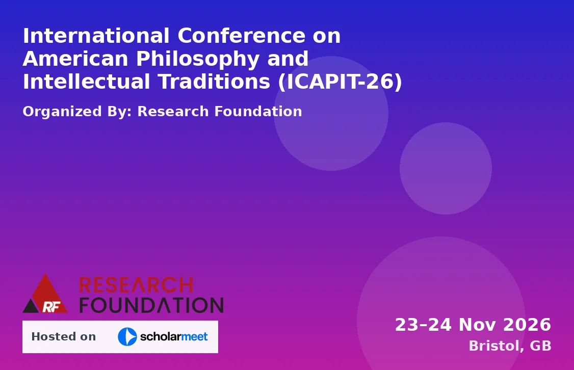 International Conference on American Philosophy and Intellectual Traditions (ICAPIT-26)