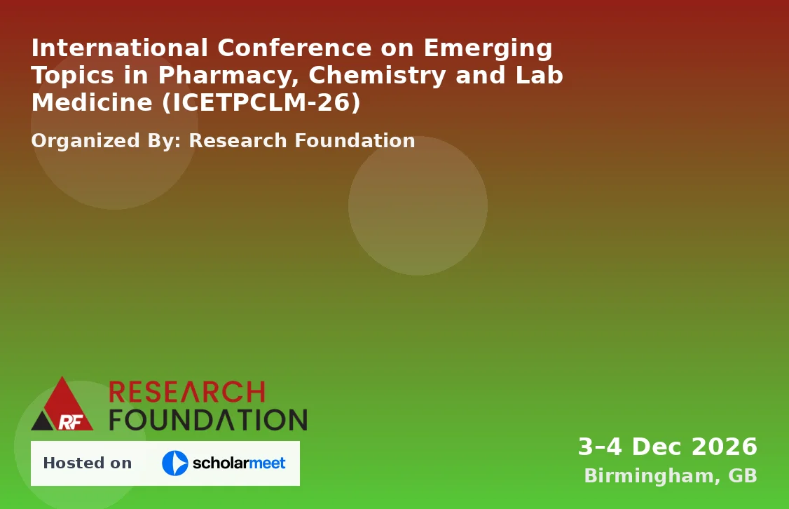 International Conference on Emerging Topics in Pharmacy, Chemistry and Lab Medicine (ICETPCLM-26)