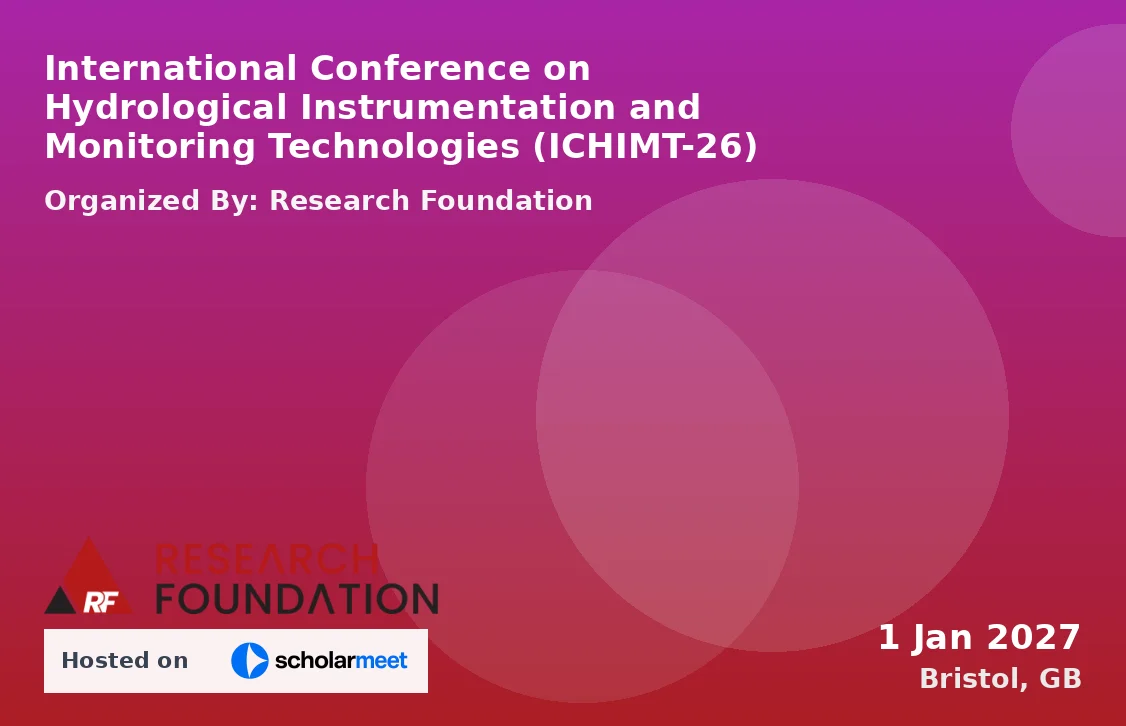 International Conference on Hydrological Instrumentation and Monitoring Technologies (ICHIMT-26)