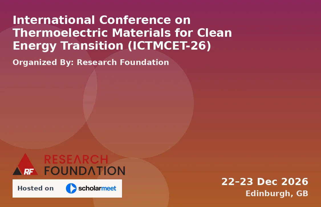International Conference on Thermoelectric Materials for Clean Energy Transition (ICTMCET-26)