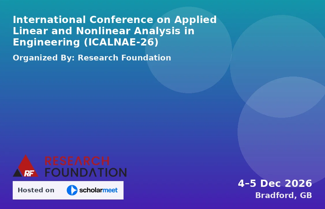 International Conference on Applied Linear and Nonlinear Analysis in Engineering (ICALNAE-26)