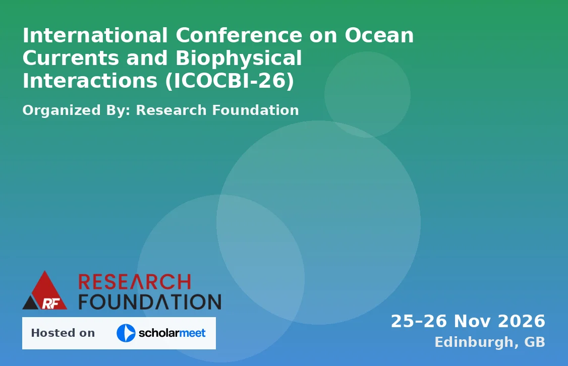 International Conference on Ocean Currents and Biophysical Interactions (ICOCBI-26)