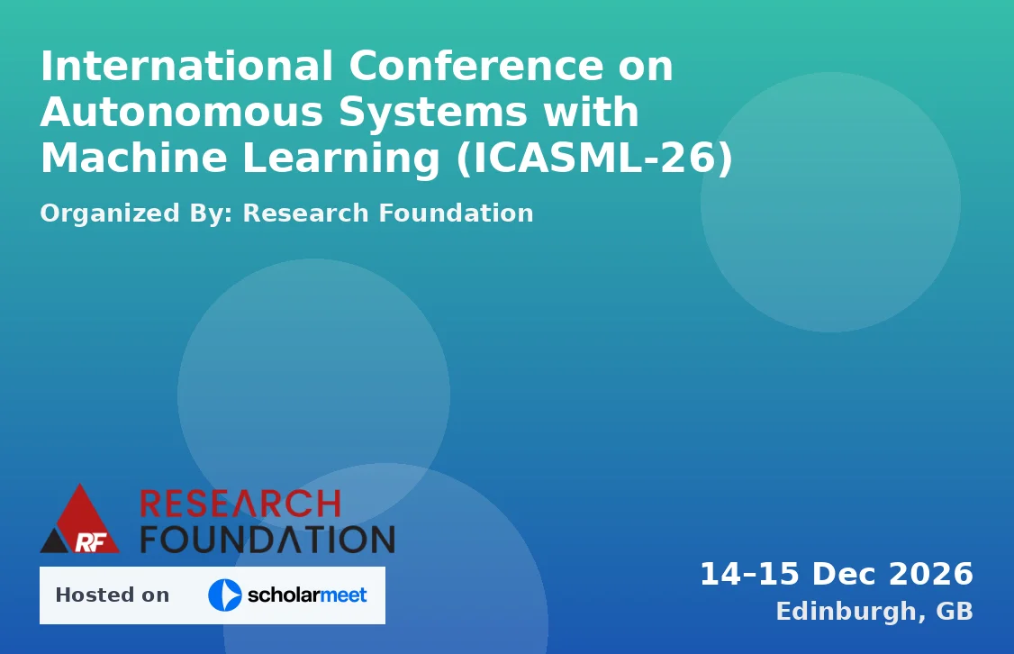 International Conference on Autonomous Systems with Machine Learning (ICASML-26)