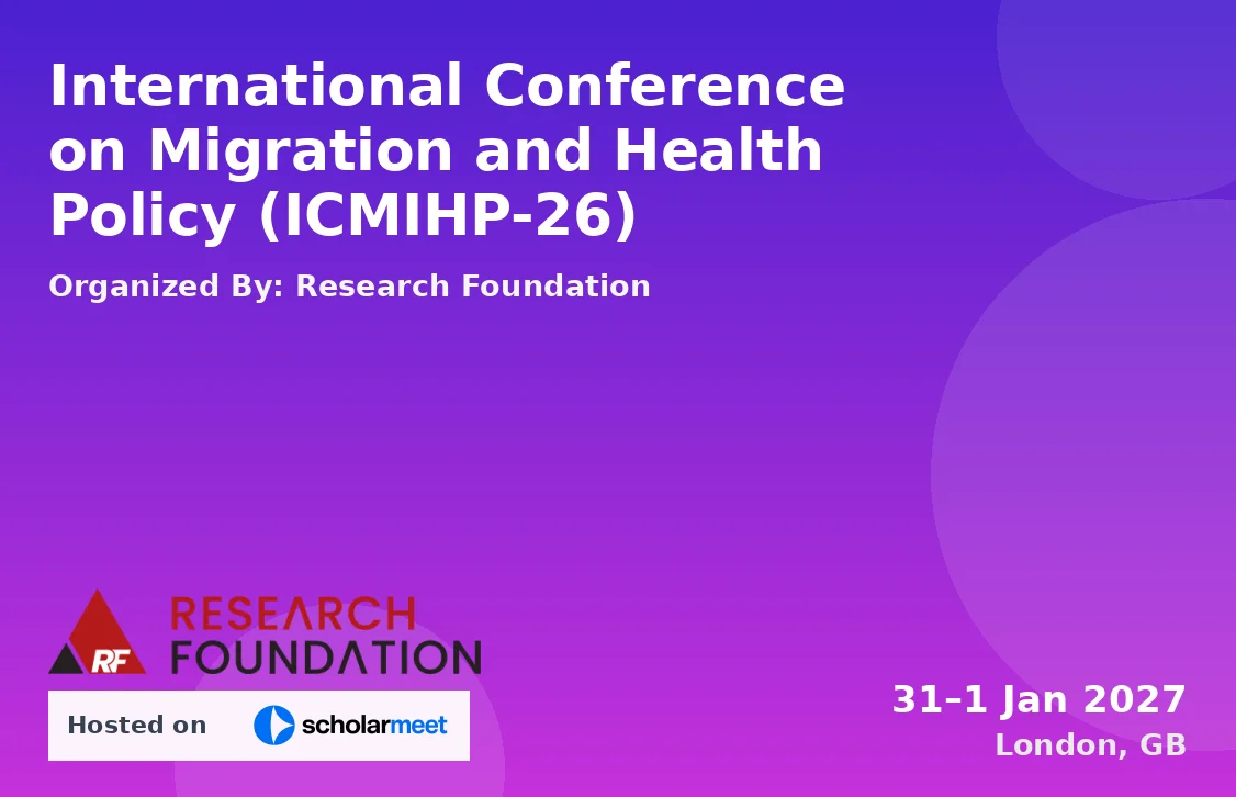 International Conference on Migration and Health Policy (ICMIHP-26)