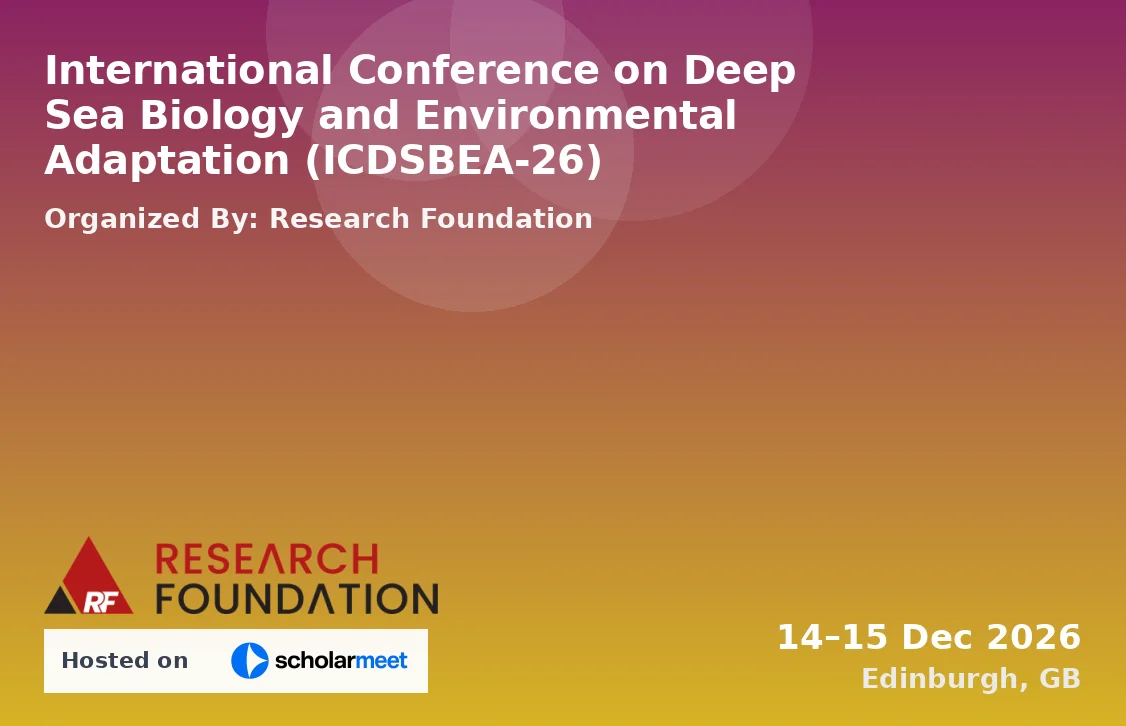 International Conference on Deep Sea Biology and Environmental Adaptation (ICDSBEA-26)