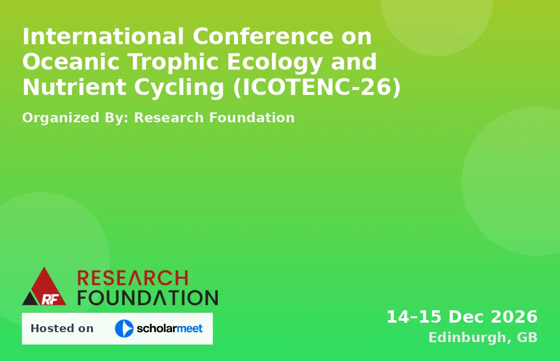 International Conference on Oceanic Trophic Ecology and Nutrient Cycling (ICOTENC-26)
