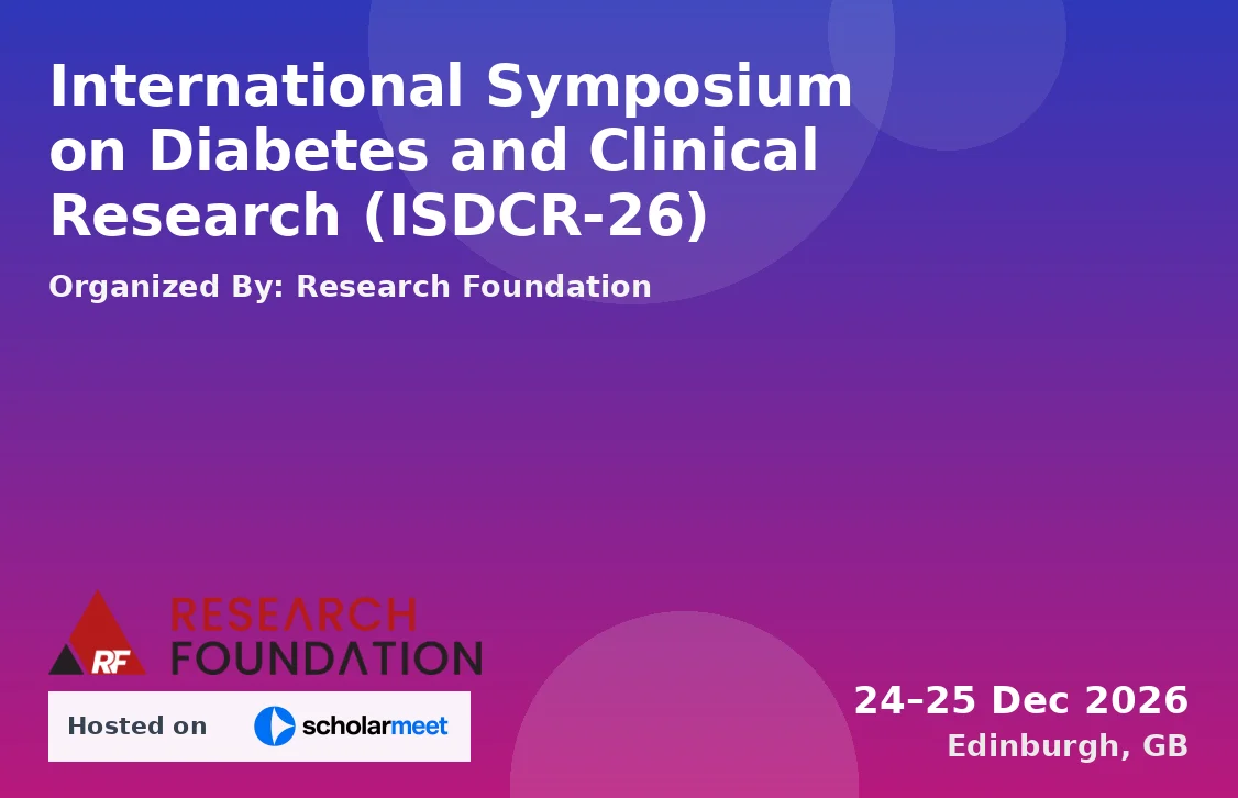 International Symposium on Diabetes and Clinical Research (ISDCR-26)